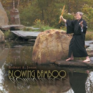 Blowing Bamboo album cover by Robert A. Jonas